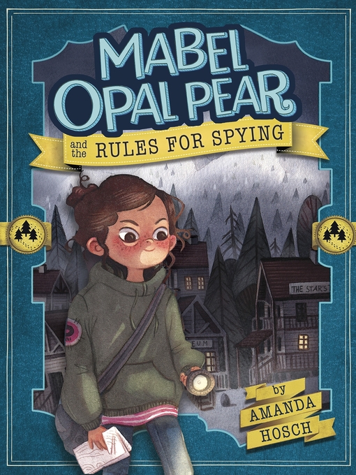 Title details for Mabel Opal Pear and the Rules for Spying by Amanda Hosch - Available